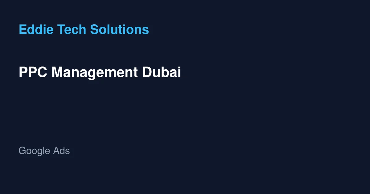 PPC Management Dubai